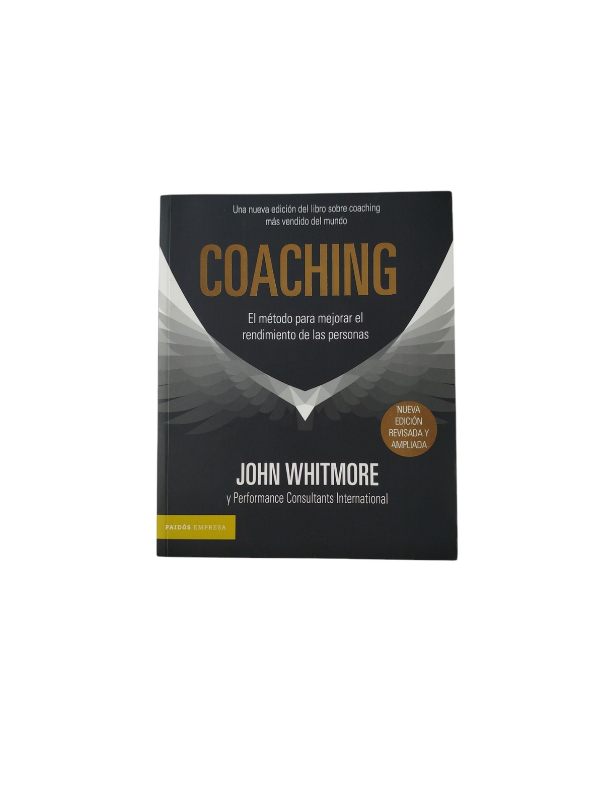 Coaching: El método para mejorar el rendimiento de las personas by John Whitmore
