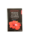 Pídeme lo que quieras y yo te lo daré by Megan Maxwell