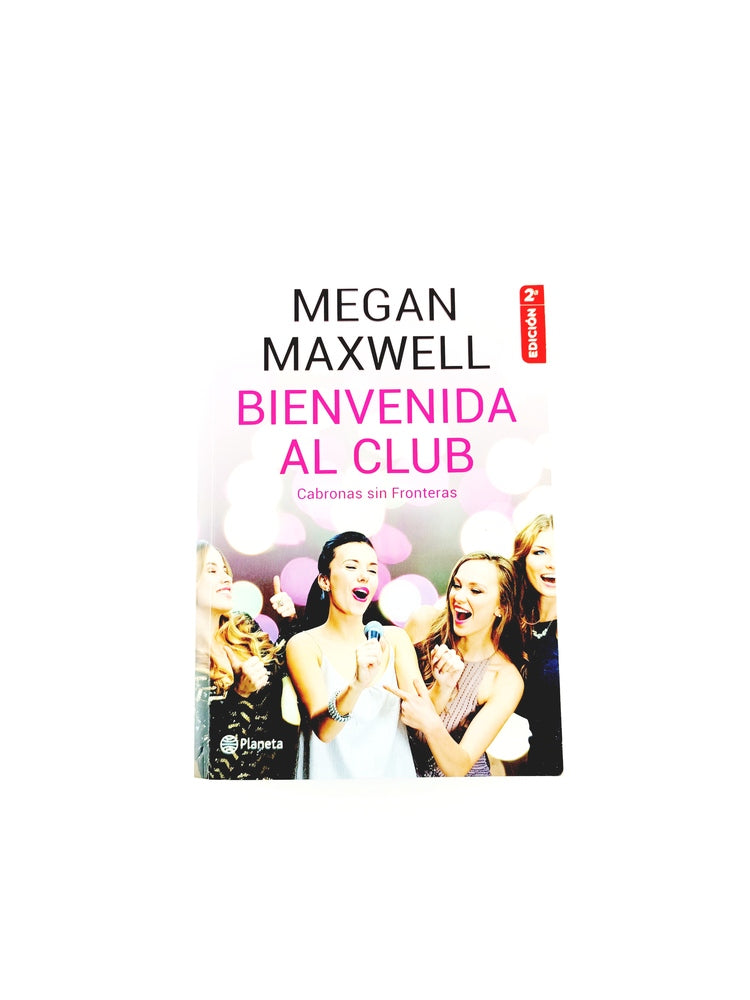 Bienvenidad al club cabronas sin fronteras by Megan Maxwell