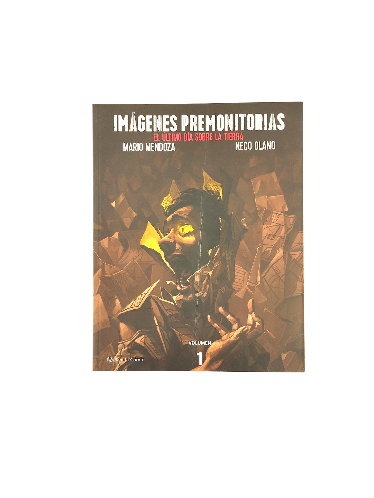 Imágenes premonitorias el último día sobre la tierra Vol.1 by Mario Mendoza Keco Olano