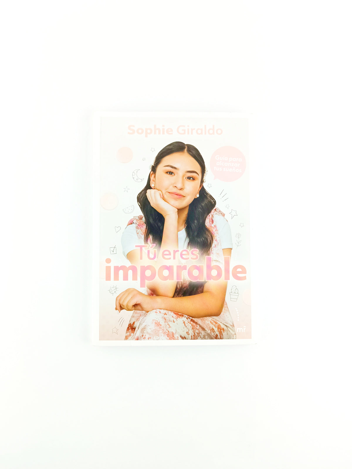 Tú eres imparable by Sophie Giraldo