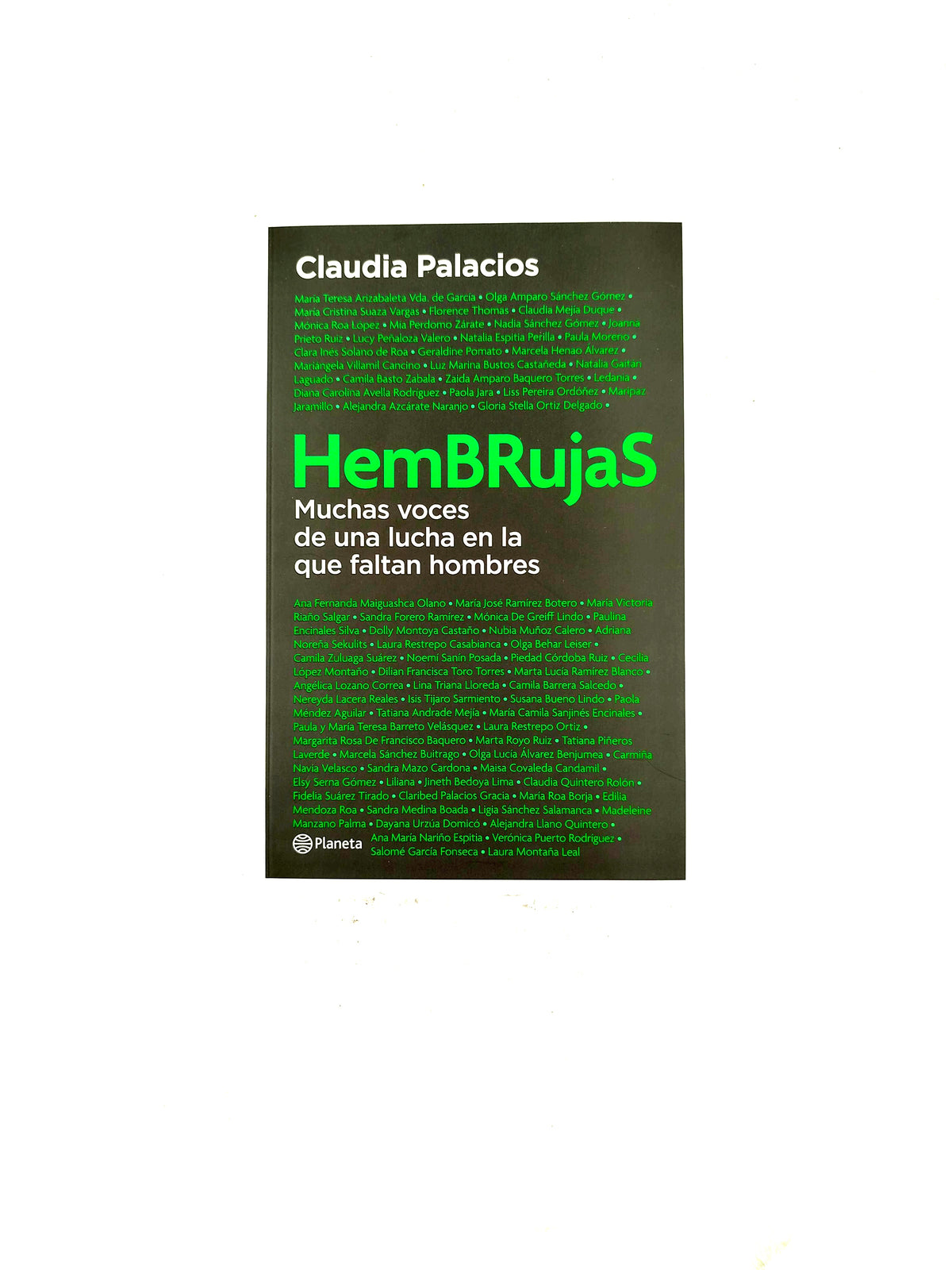 HemBrujas muchas voces de una lucha en la que faltan hombres by Claudia Palacios