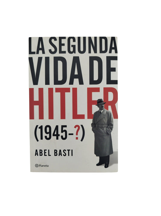 La Segunda Vida de Hitler (1945-?)