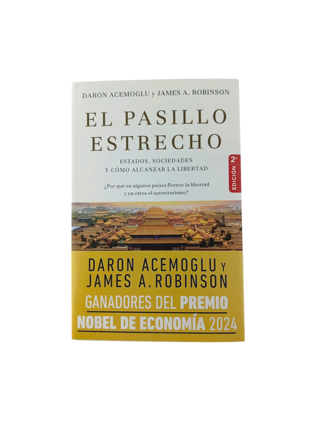 El pasillo estrecho by Daron Acemoglu, James A. Robinson