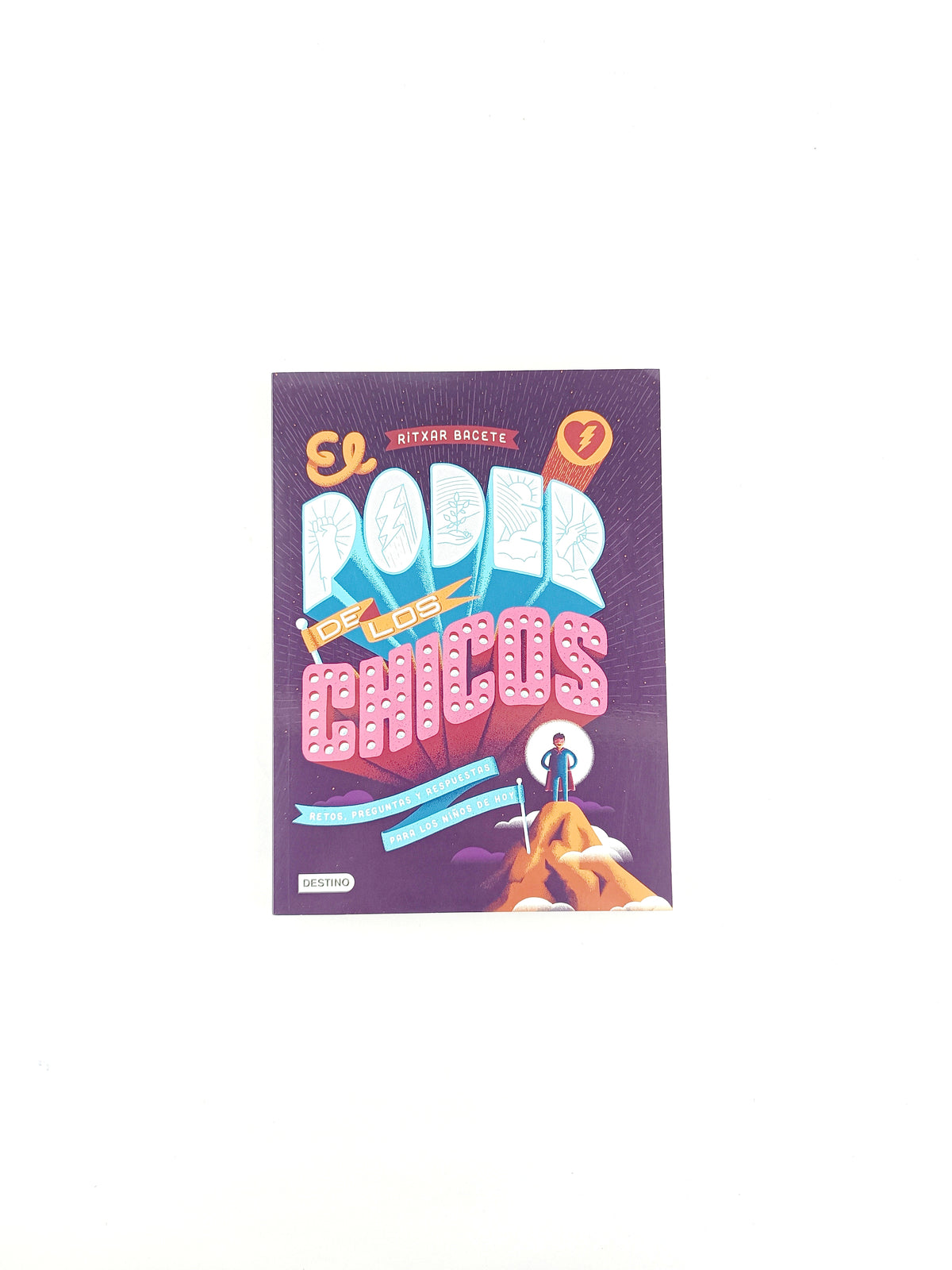 El poder de los chicos by Ritxar Bacete
