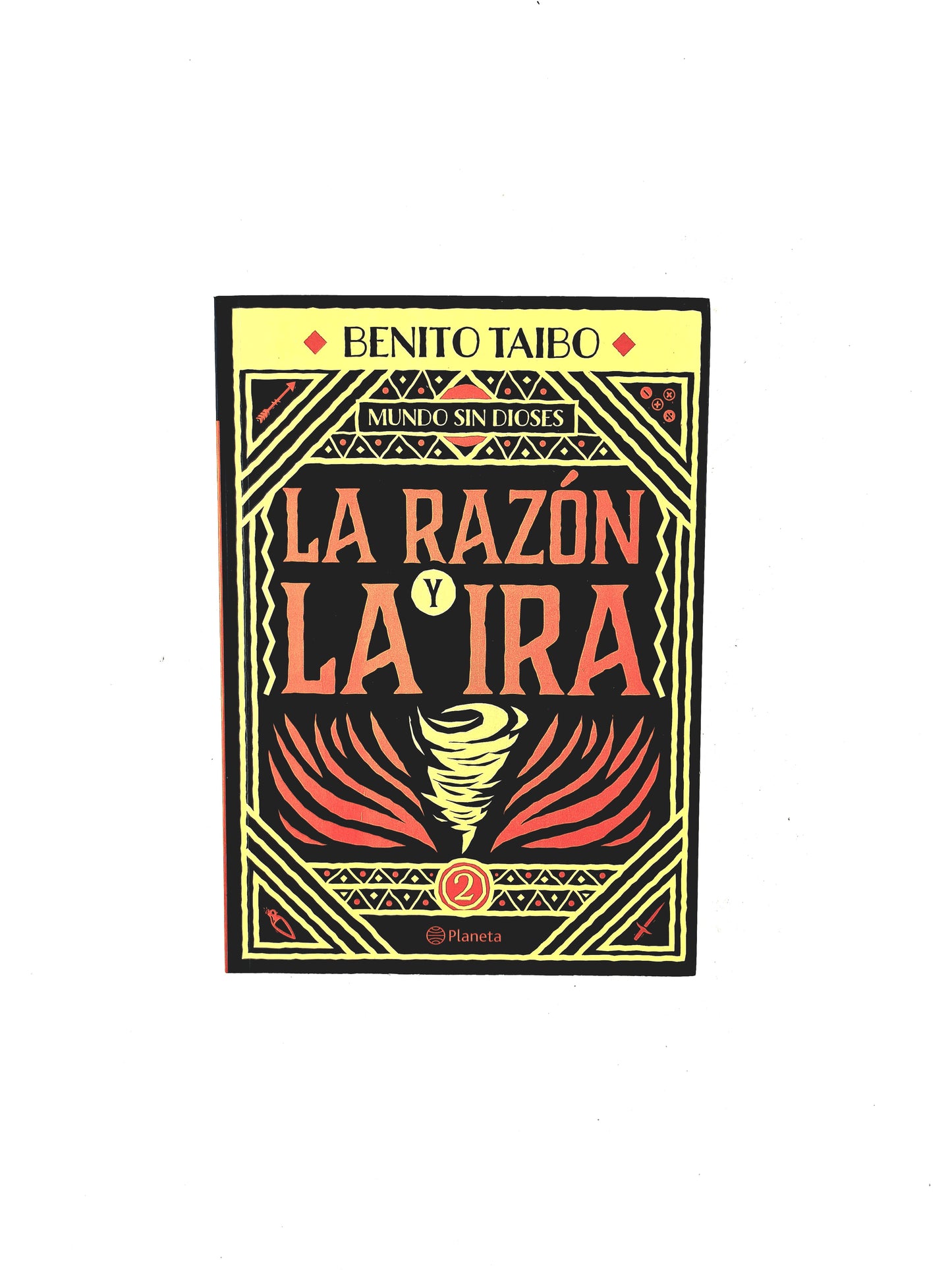 Mundo sin Dioses 2. La razón y la ira