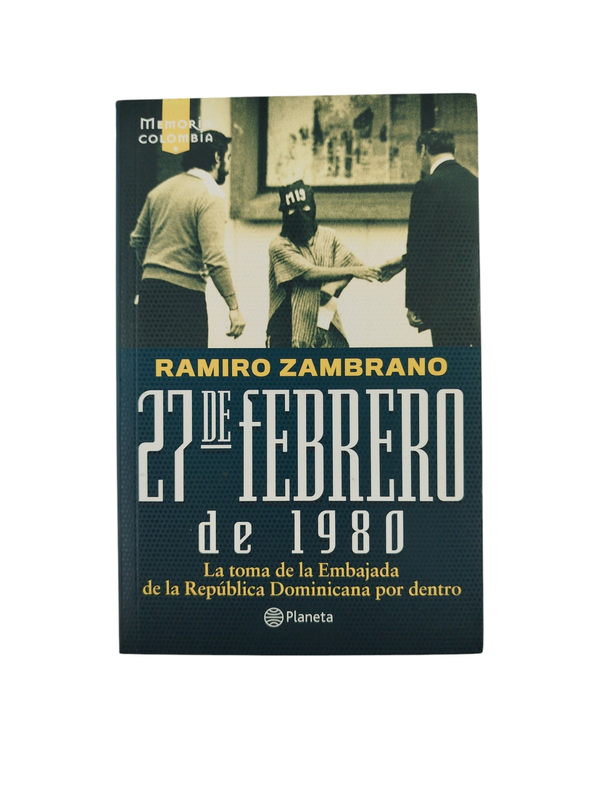 27 De Febrero De 1980 by Ramiro Zambrano