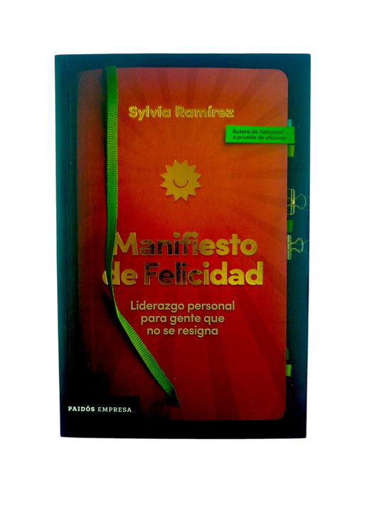 Manifiesto de felicidad by Sylvia Ramírez