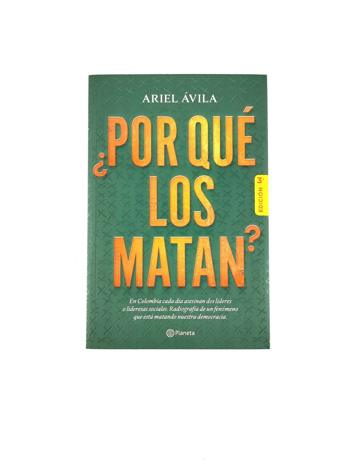 Por qué los matan by Ariel Ávila
