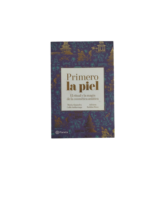Primero la piel- El ritual y la magia de la cosmética asiática
