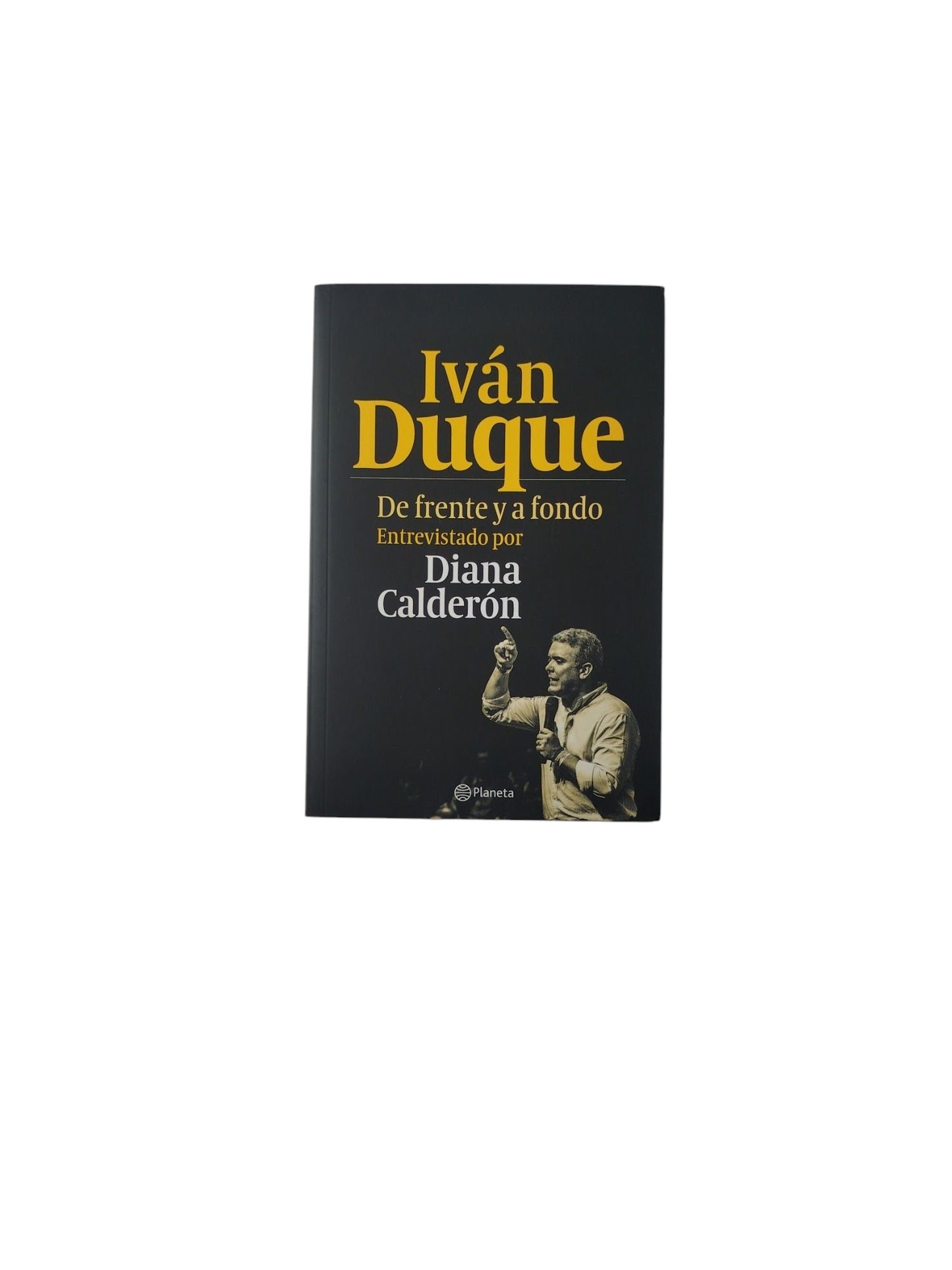 Iván Duque- De frente y a fondo Entrevistado por Diana Calderón