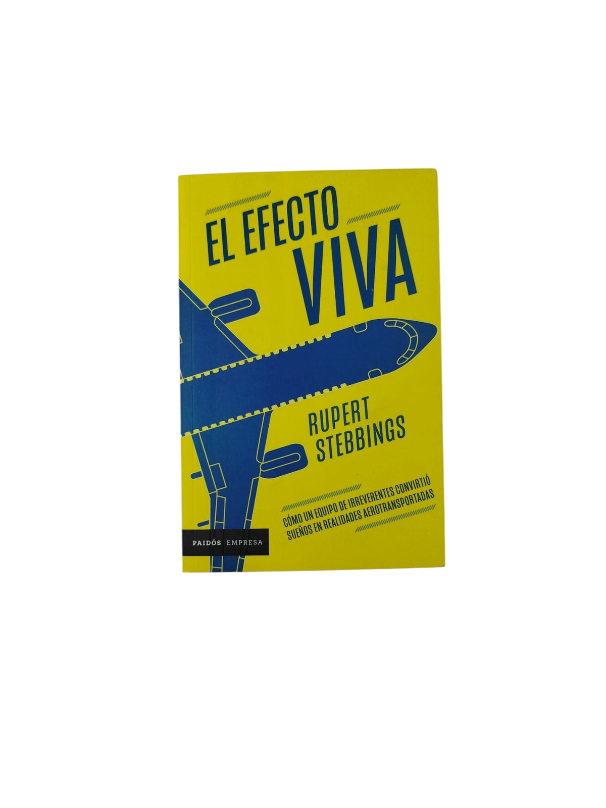 El Efecto Viva by Rupert Stebbings