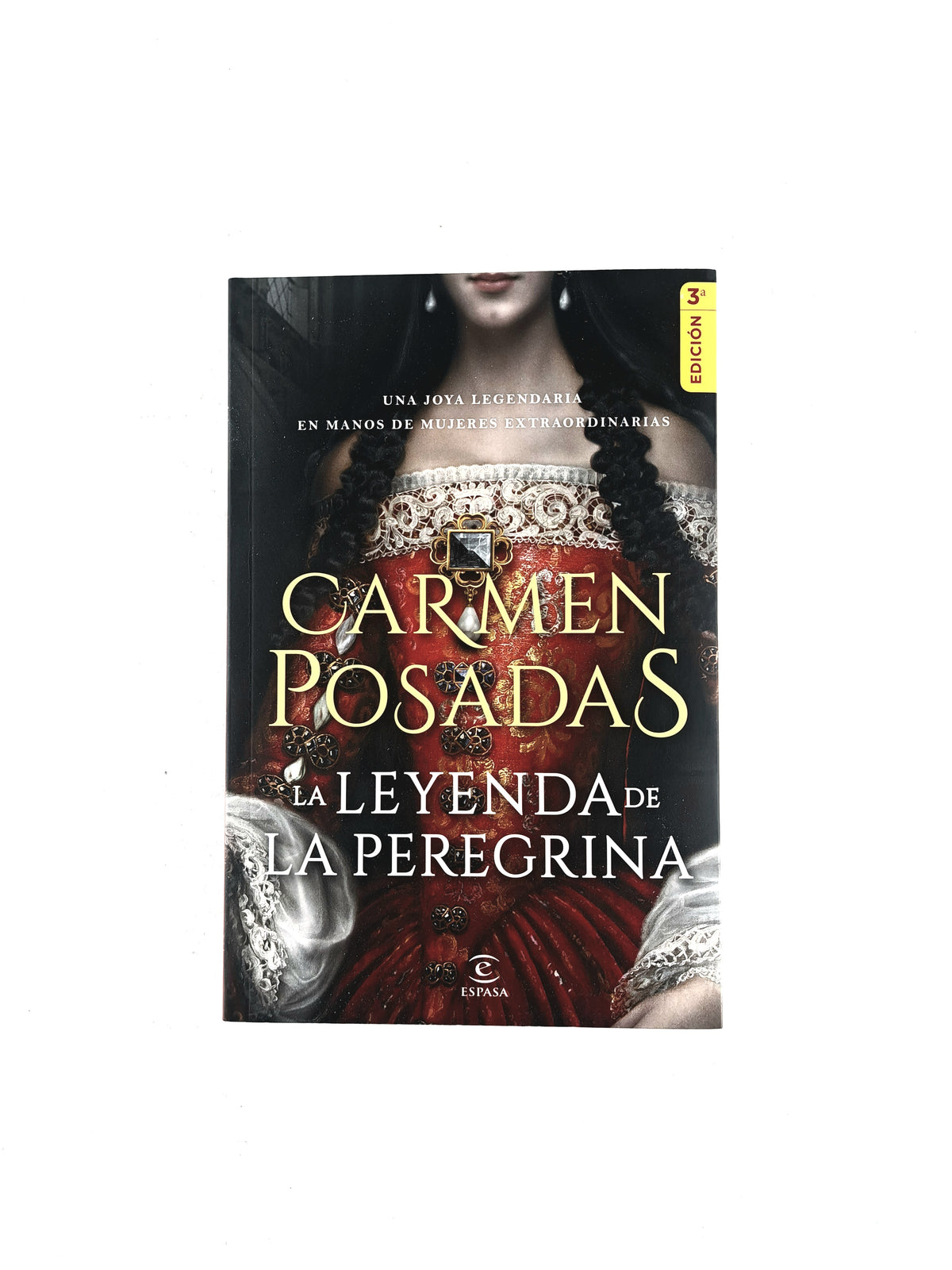 La leyende de la peregrina by Carmen Posadas
