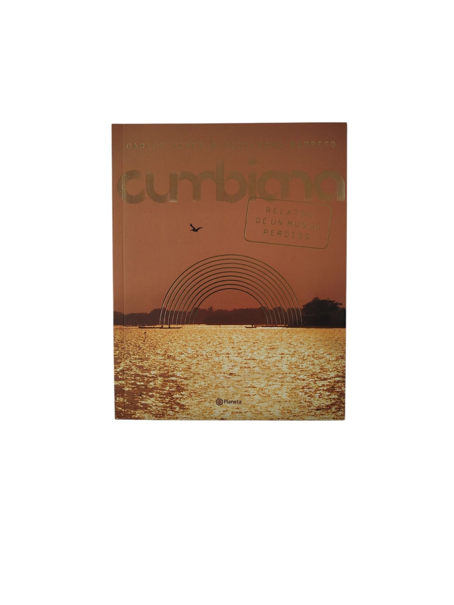 Cumbiana- Relatos de un Mundo Perdido