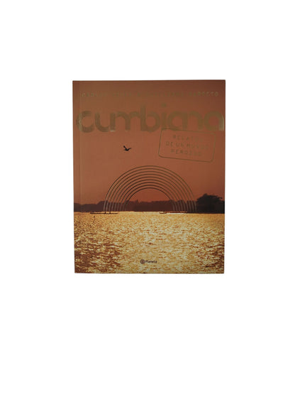 Cumbiana- Relatos de un Mundo Perdido