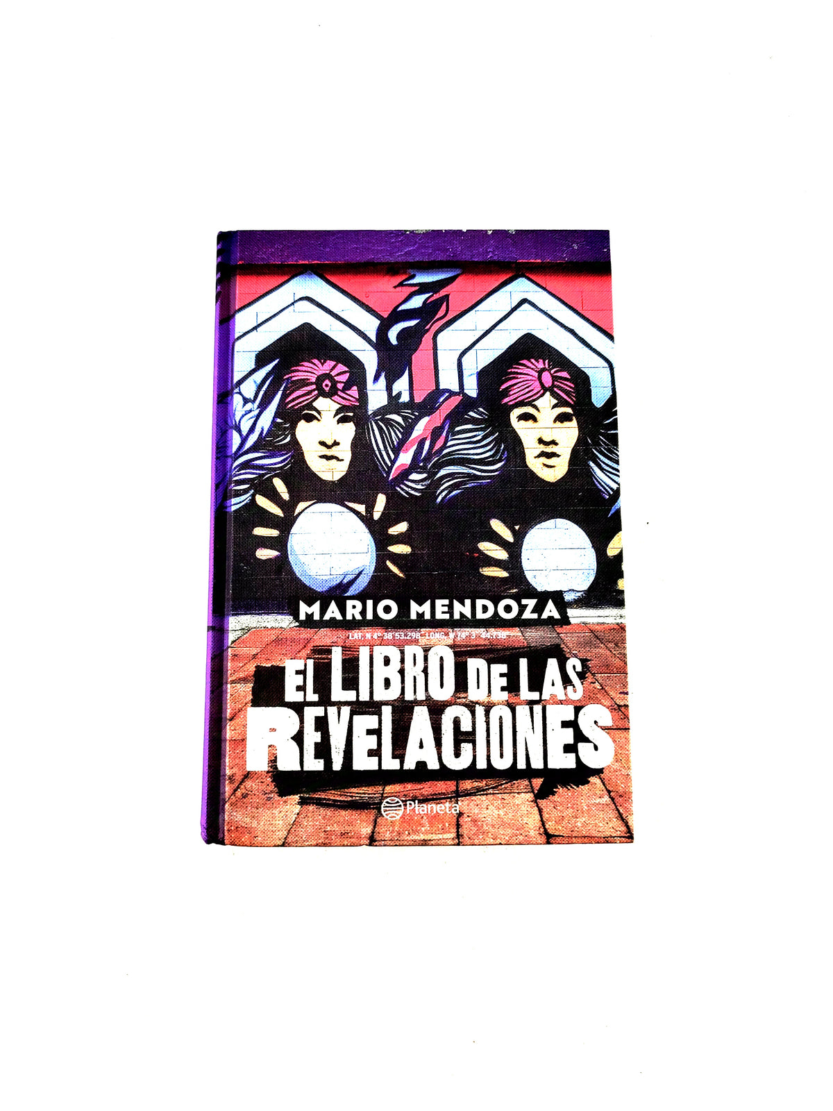 El libro de las revelaciones by Mario Mendoza