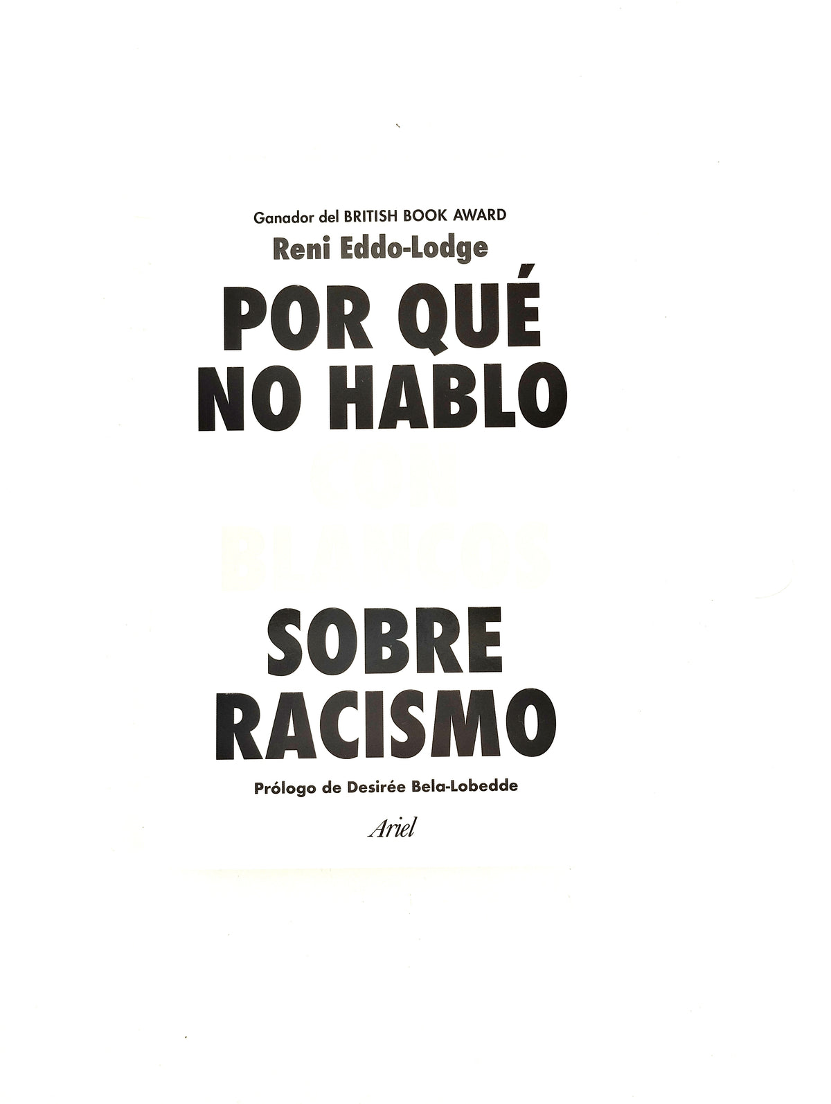 Por qué no hablo con blanco sobre racismo by Reni Eddo Lodge