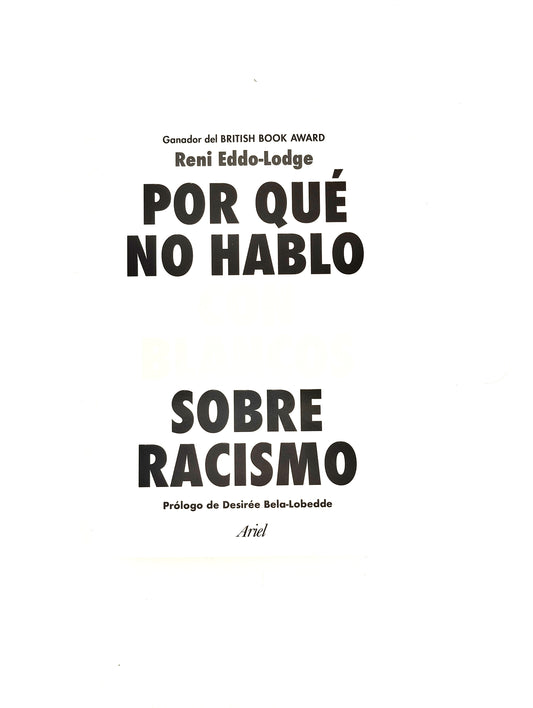 Por qué no hablo con blanco sobre racismo