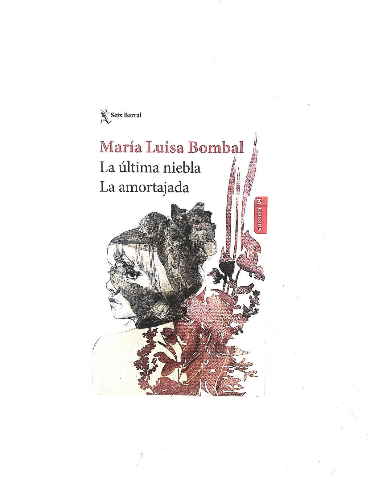 La última niebla La amortajada by María Luisa Bombal