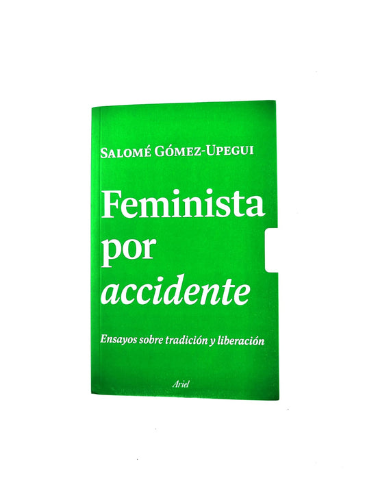 Feminista por accidente