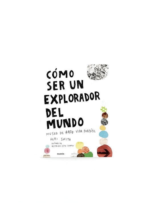 Cómo ser un explorador del mundo