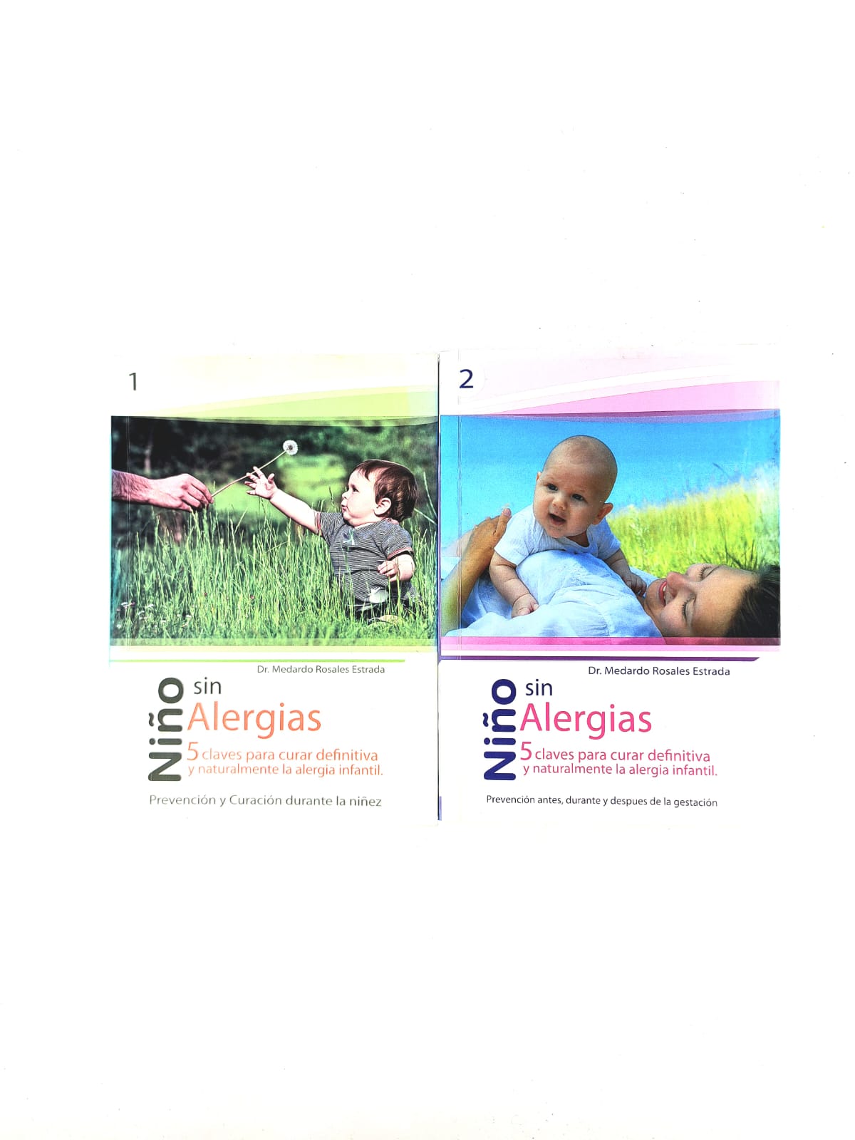 Niño sin alergias 2 tomos by Medardo Rosales Estrada