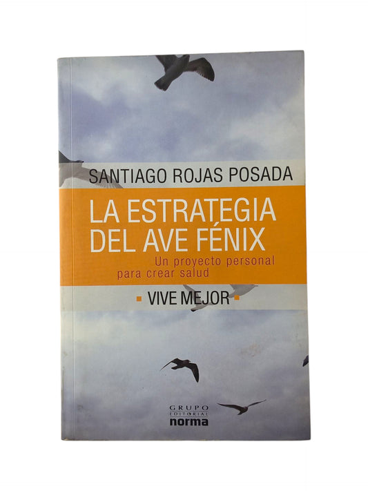 La estrategia del ave Fénix