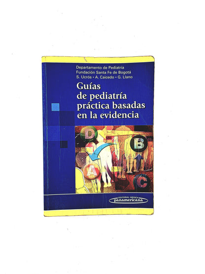 Guías de pediatría práctica basadas en la evidencia
