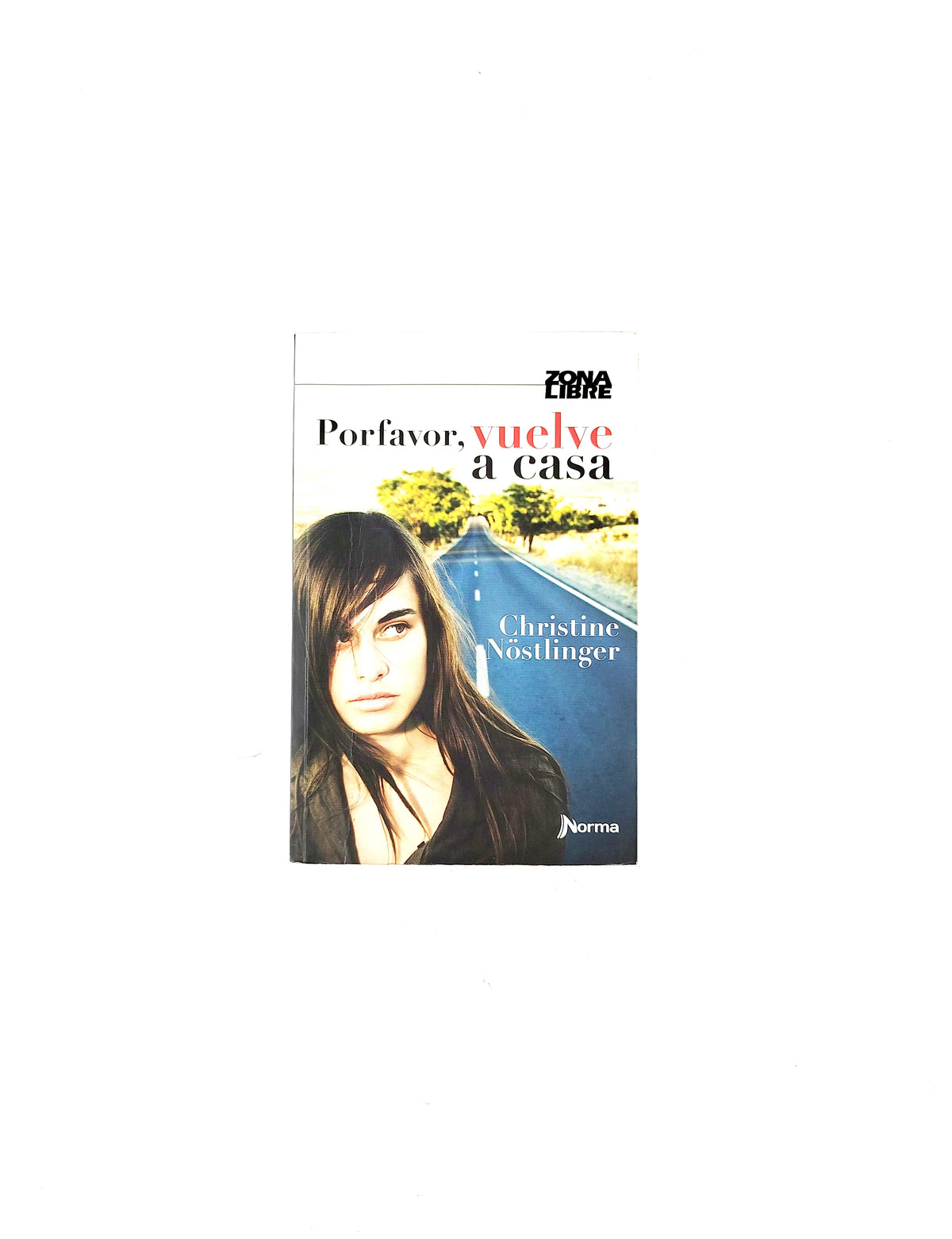 Por favor, vuelve a casa by Christine Nostlinger