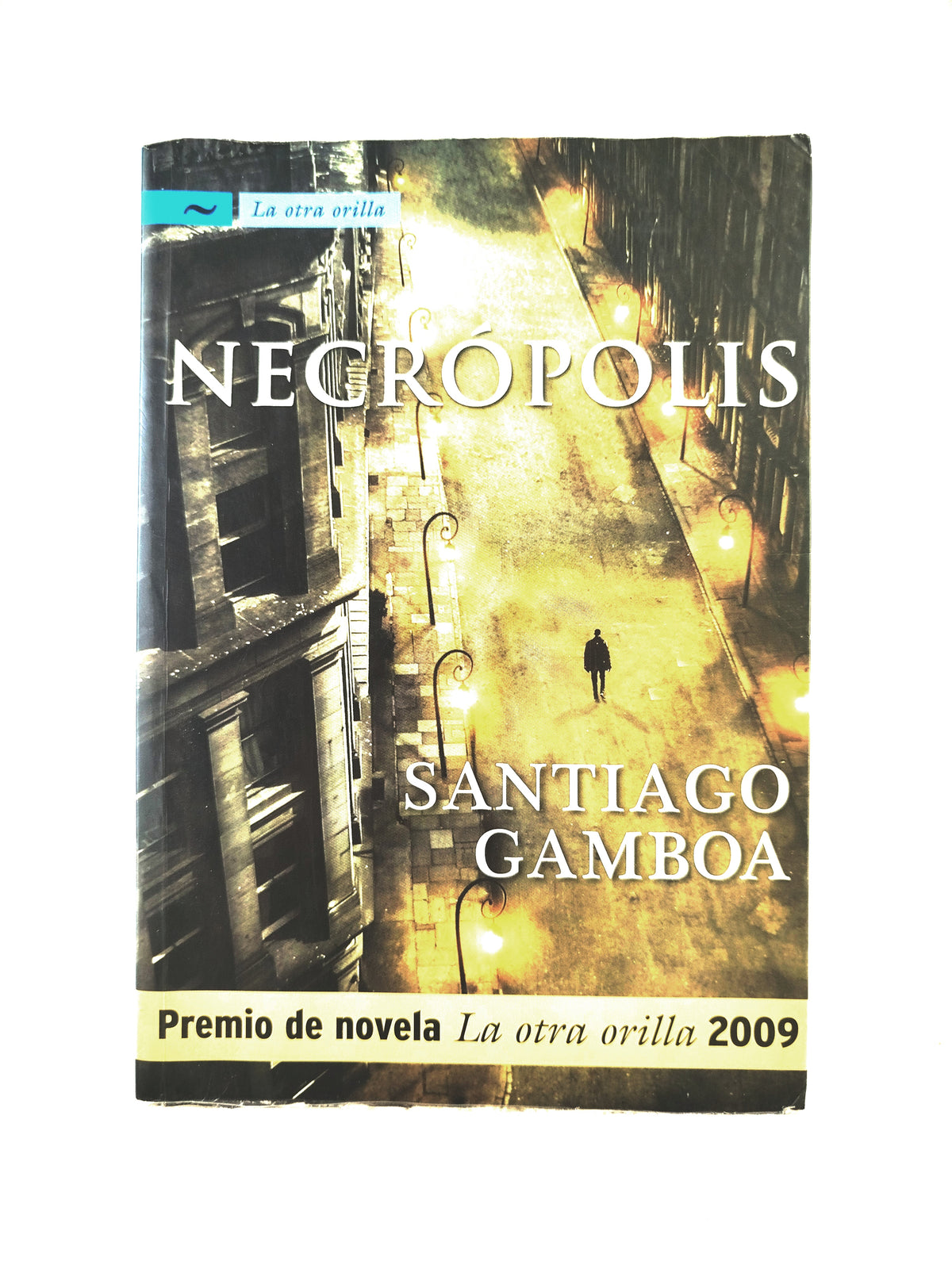 Necropolis by Santiago Gamboa