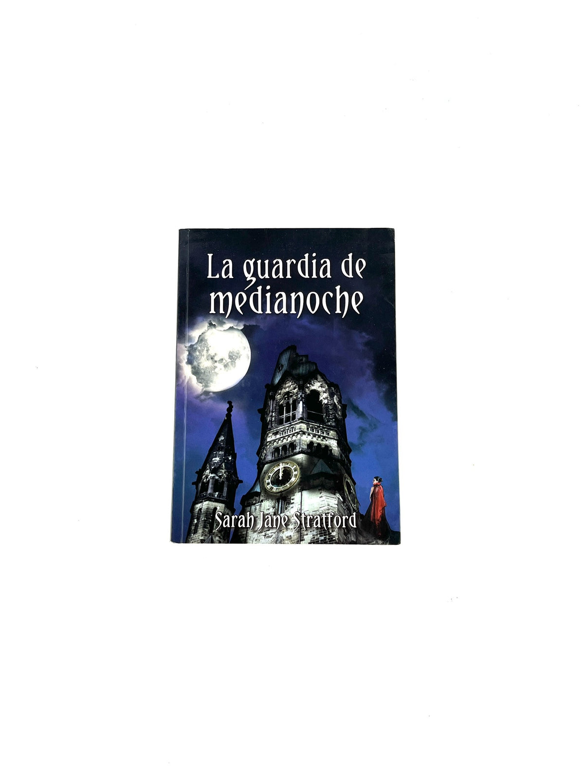 La guardia de medianoche by Sarah Jane Stratford