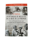 La nueva oportunidad de negocios en la base de la pirámide by C K Prahalad