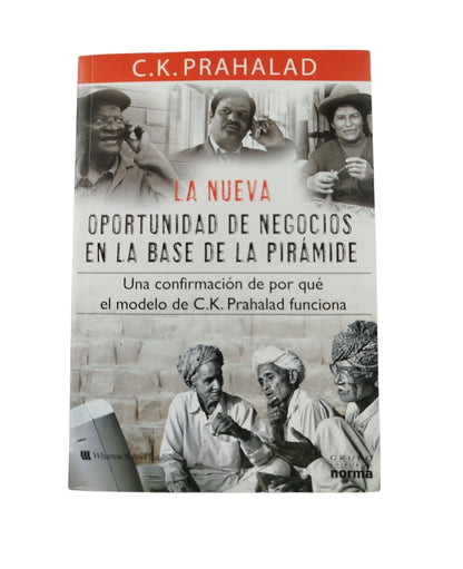 La nueva oportunidad de negocios en la base de la pirámide by C K Prahalad