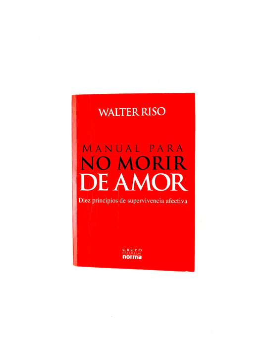 Manual para no morir de amor