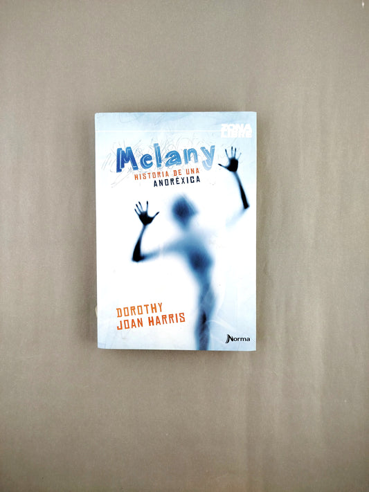 Melany historia de una anoréxica