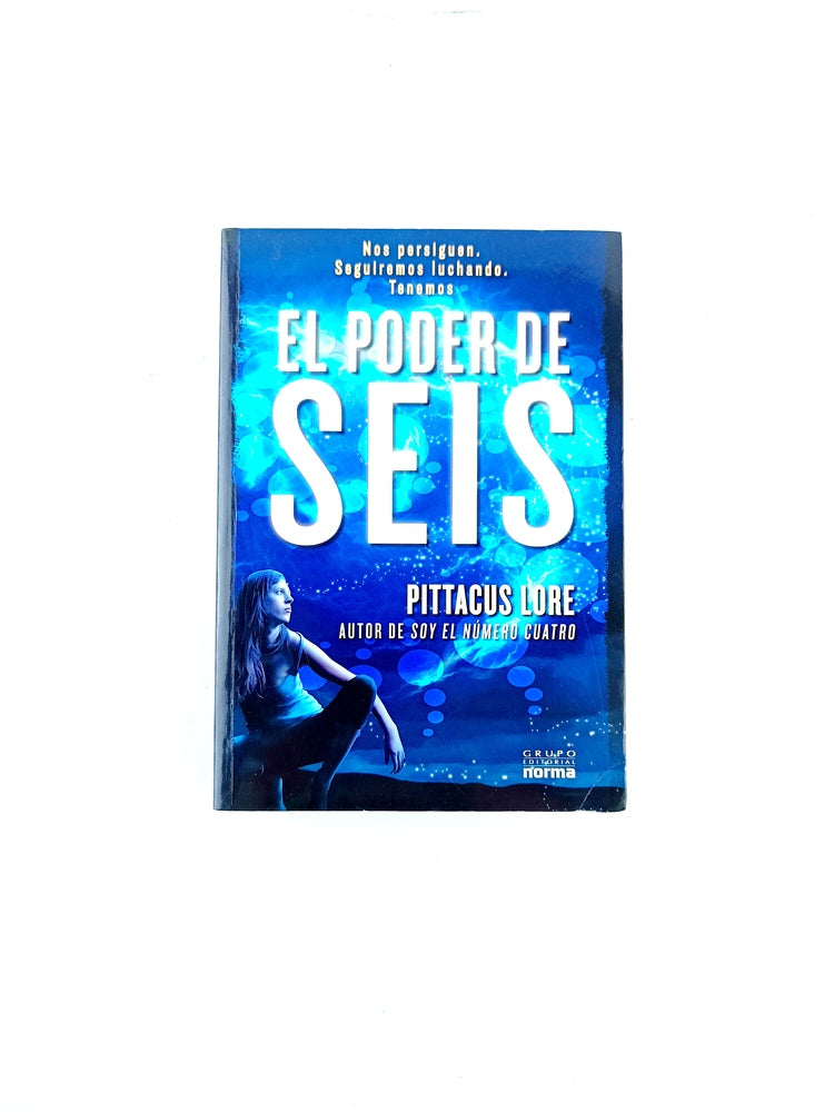 El poder de seis by Pittacus Lore