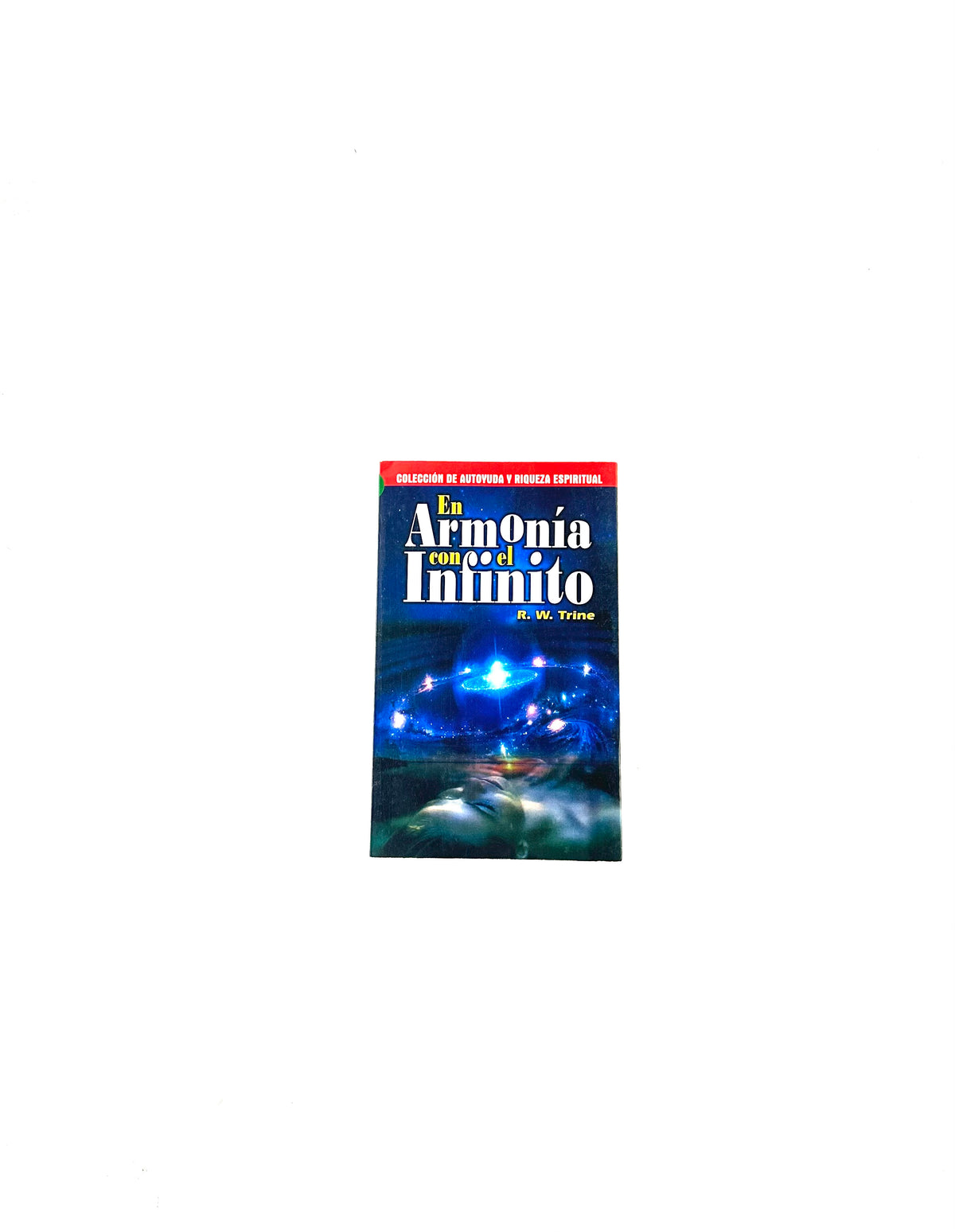 En armonía con el infinito by R.W. Trine