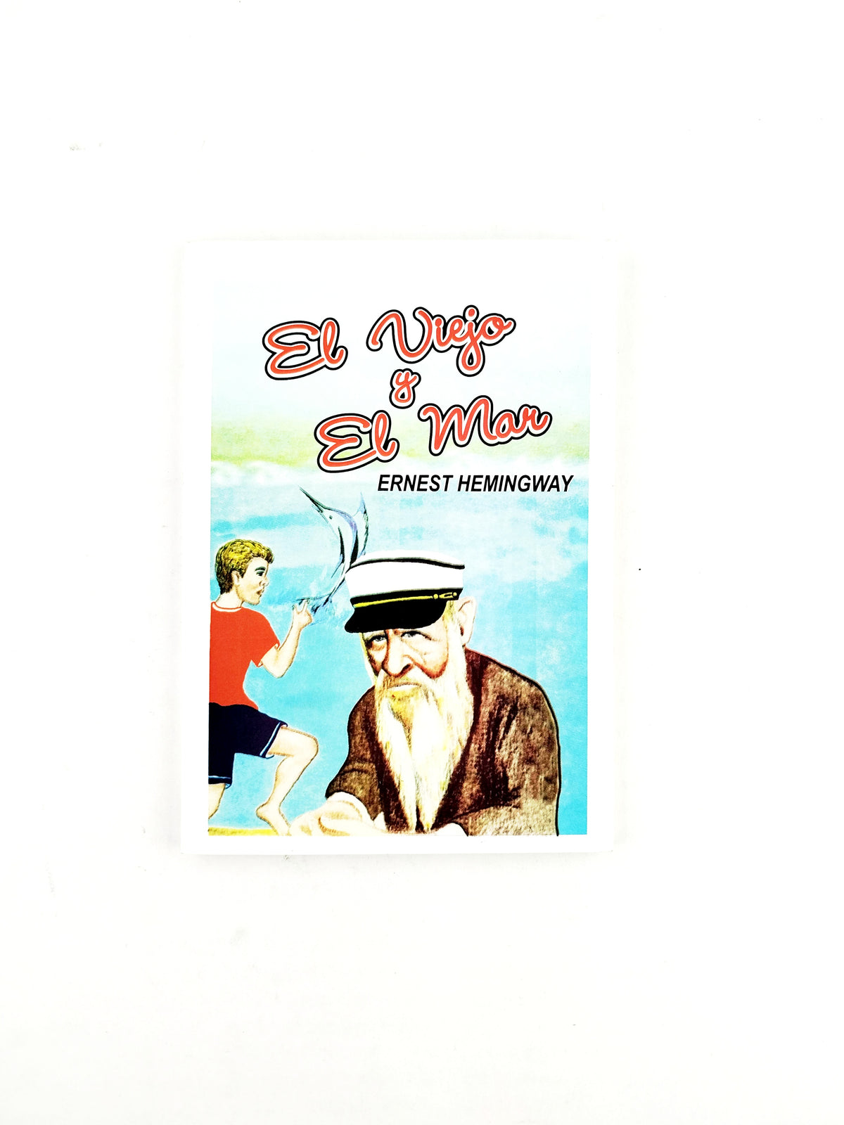 El Viejo y El Mar by Ernest Hemingway