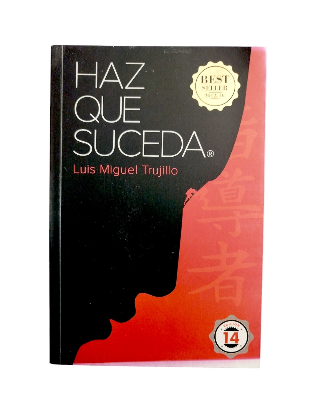 Haz Que Suceda by Luis Miguel Trujillo