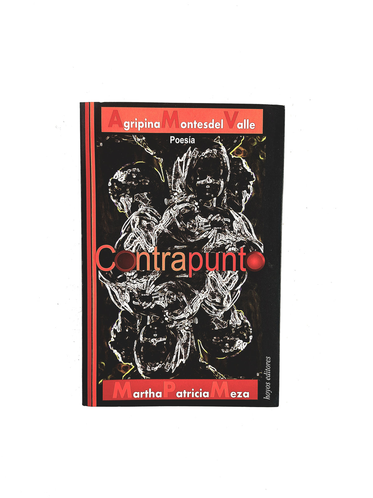 Contrapunto by Agripina Montes del Valle - Martha Patricia Meza