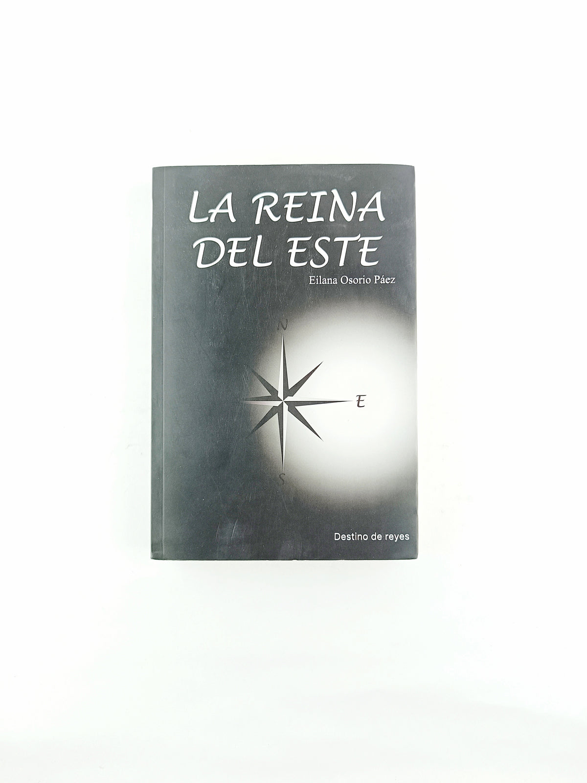 La reina del este destino de reyes by Eliana Osorio Páez