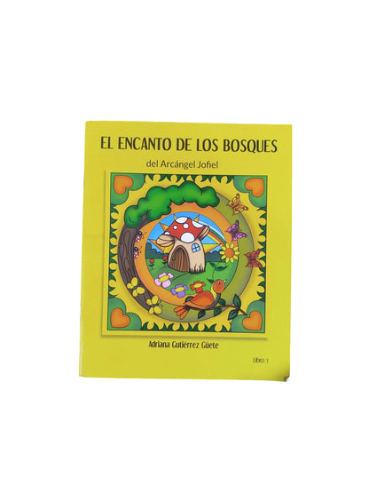 El encanto de los bosques del Arcángel Jofiel libro 3