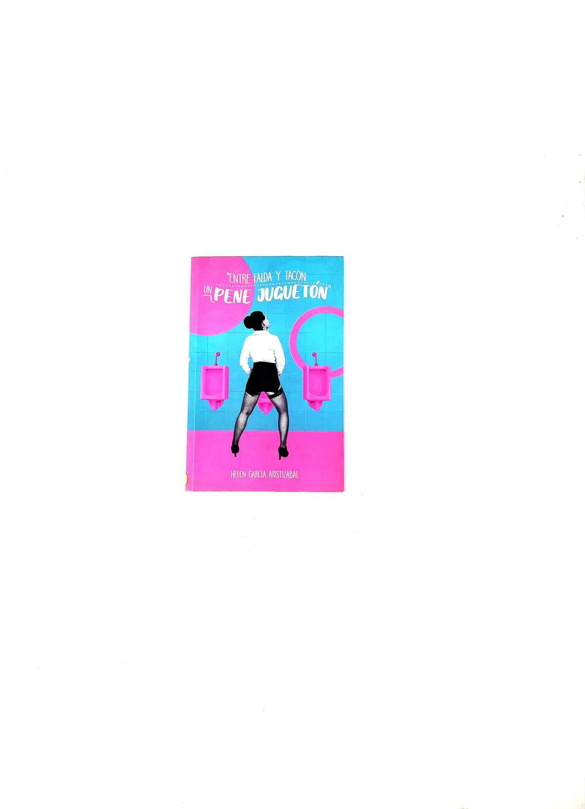 Entre falda y tacón un pene juguetón by Helen García Aristizábal