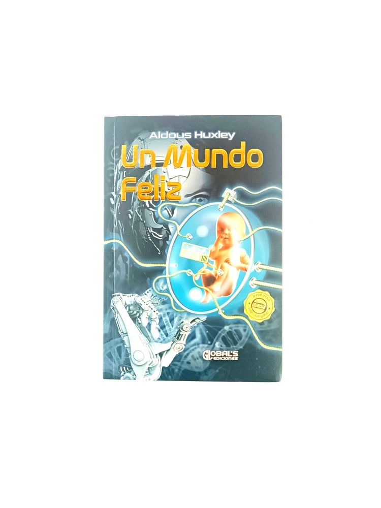 Un mundo feliz by Aldous Huxley