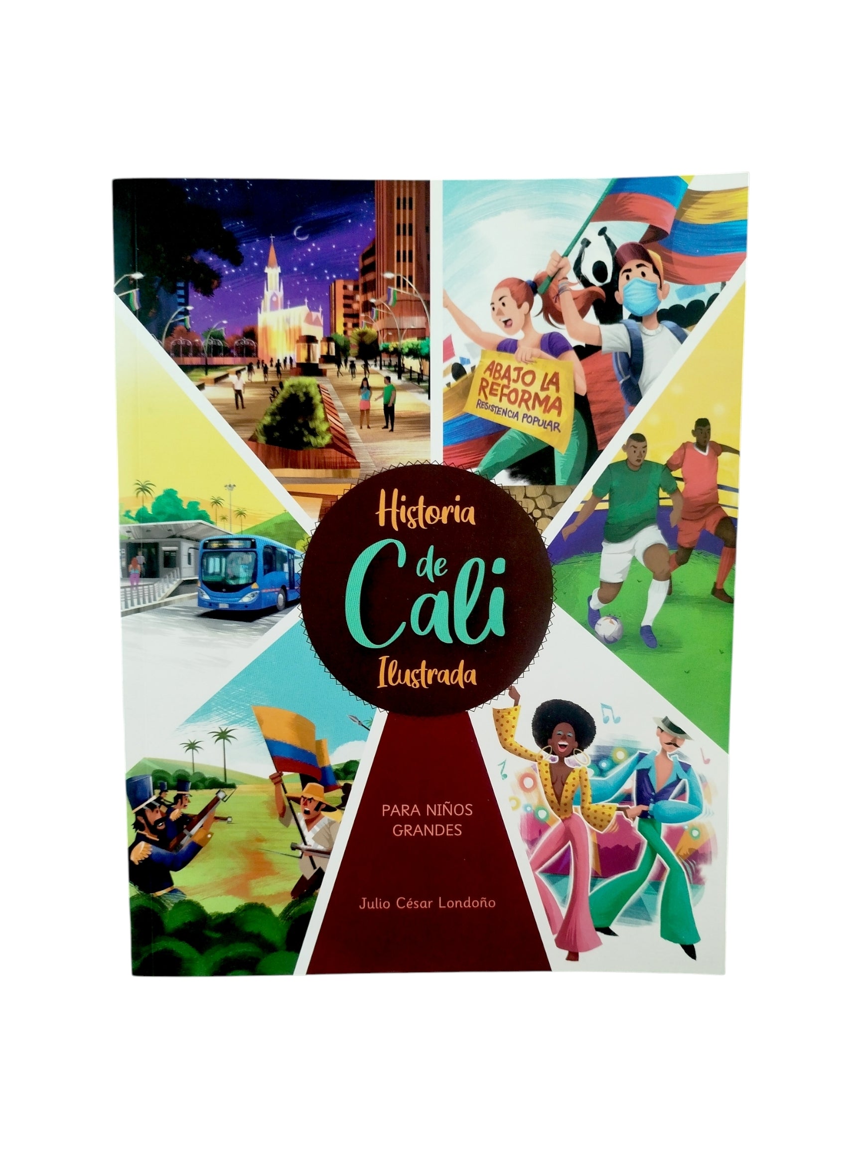 Historia de Cali ilustrada by Julio Cesar Londoño