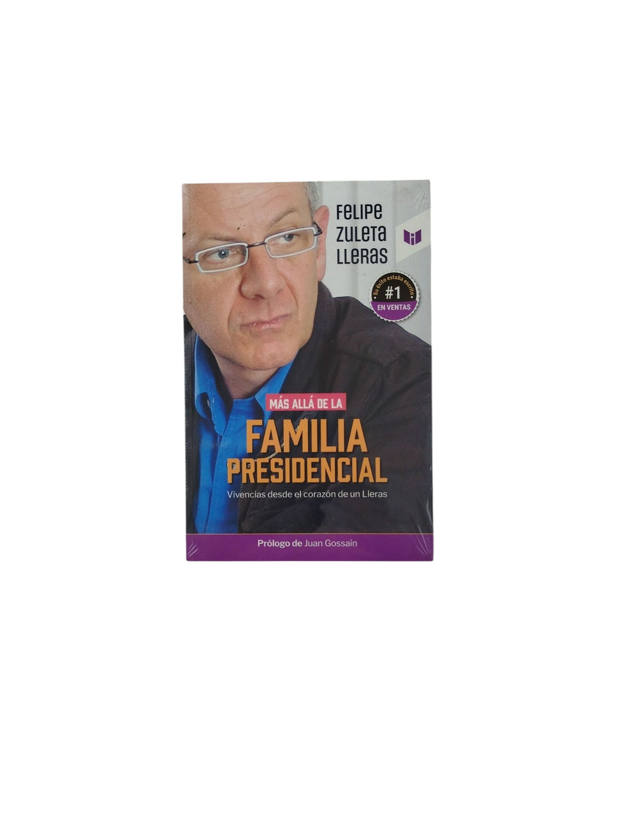 Más Allá de la Familia Presindencial by Felipe Zuleta Lleras