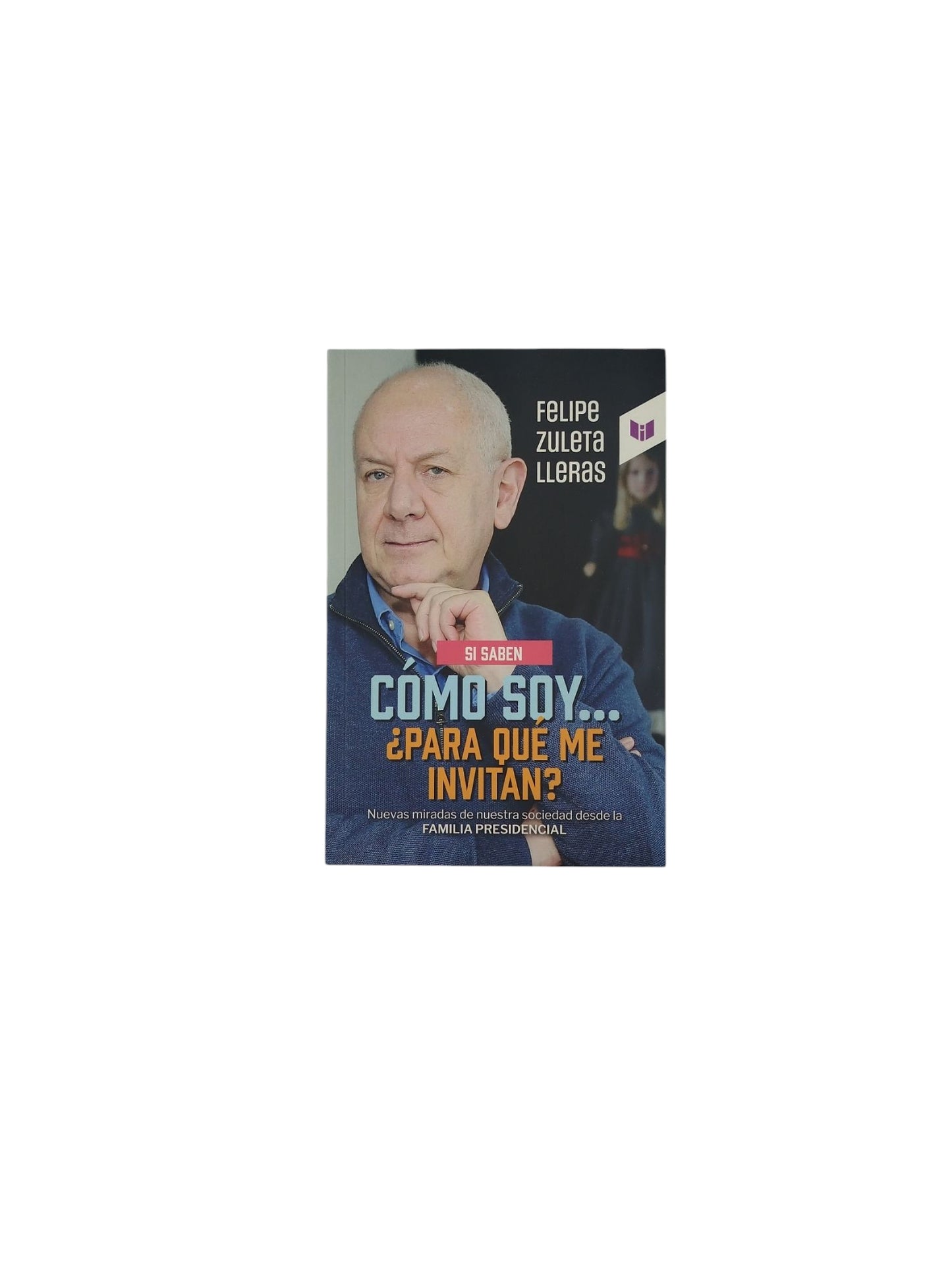 Si Saben Cómo Soy... ¿ Para Qué Me Invitan?