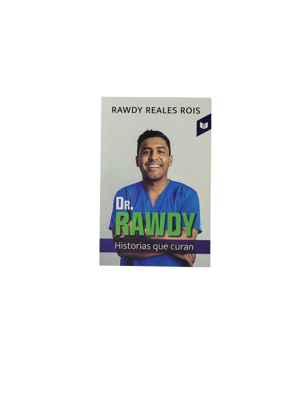 Dr. Rawdy- Historias que curan by Rawdy Reales Rois