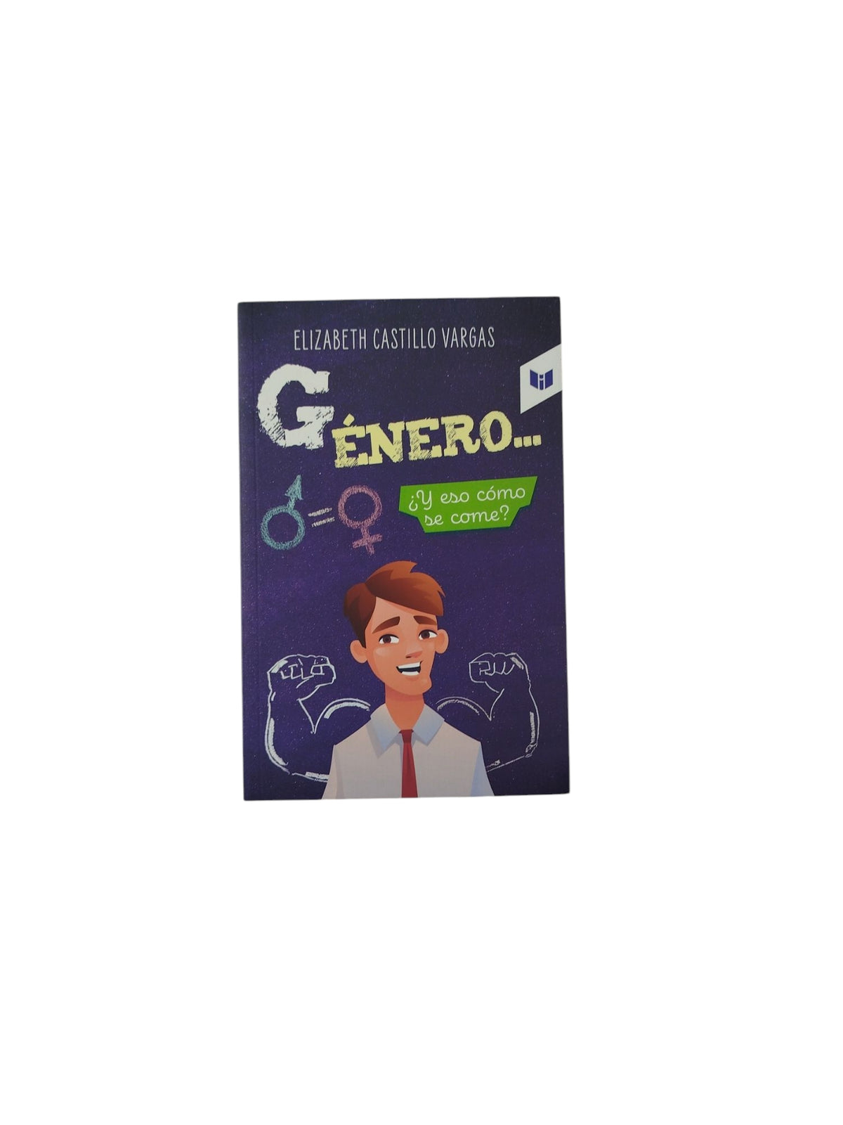 Género...¿y eso cómo se come? by Elizabeth Castillo Vargas