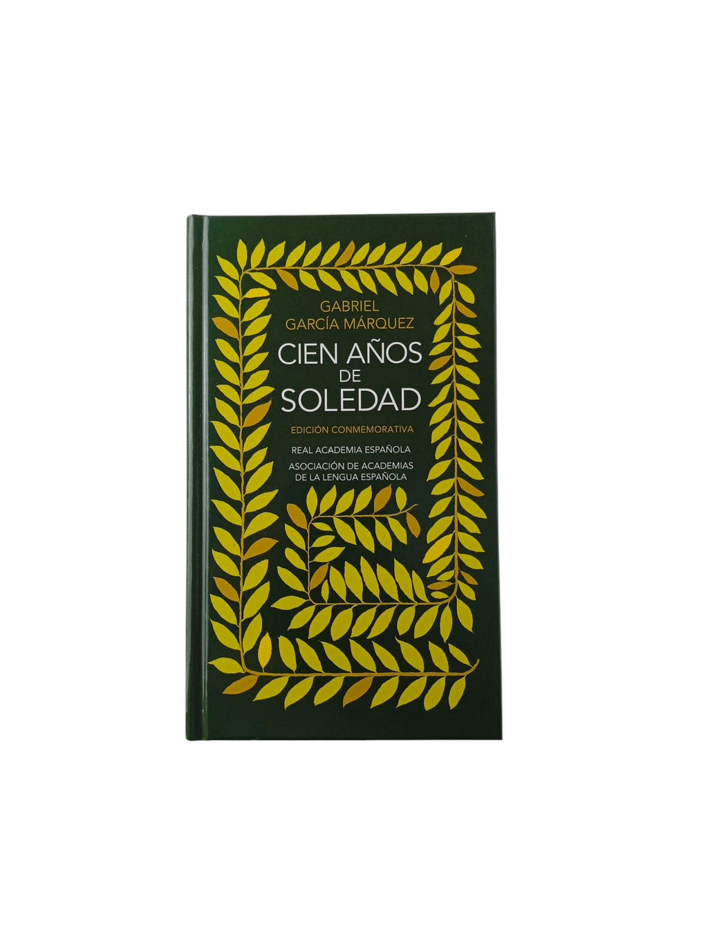 Cien años de soledad (Edición conmemorativa de la RAE y la ASALE) by Gabriel García Márquez
